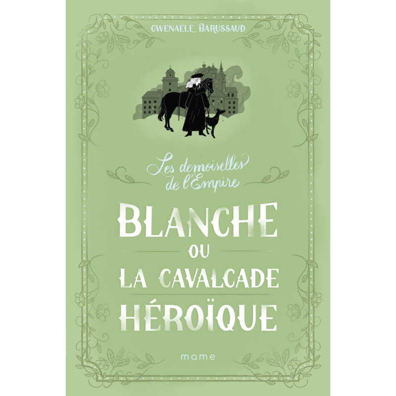 Blanche ou la cavalcade héroïque