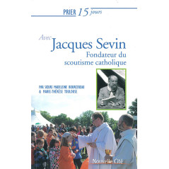 Prier 15 jours avec le Père Sevin- Librairie scoute et religieuse