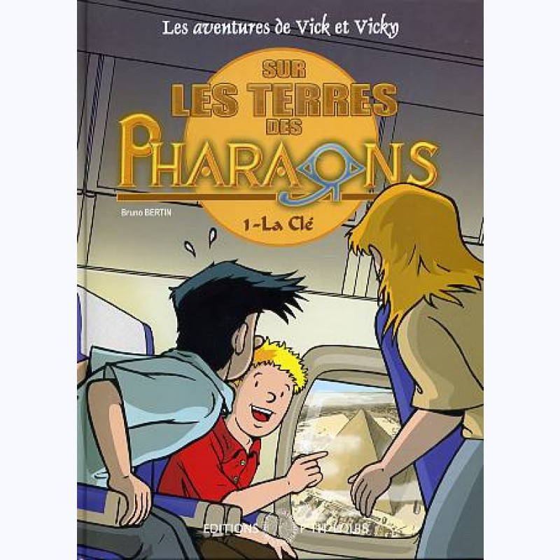 Vick et Vicky - Sur les terres des Pharaons 1 Vick et Vicky - Sur les terres des Pharaons 1