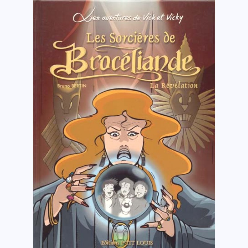 Vick et Vicky - Les Sorcières de Brocéliande 2 Vick et Vicky - Les Sorcières de Brocéliande 2
