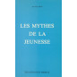 Les mythes de la jeunesse Les mythes de la jeunesse