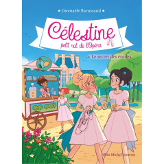 Célestine - petit rat de l'Opéra - le secret des étoiles - CARRICK FRANCE SAS