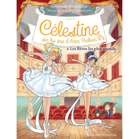 Les rêves les plus grands - Célestine livre jeunesse