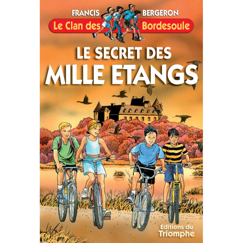 Le secret des mille étangs - T3 Le secret des mille étangs - T3