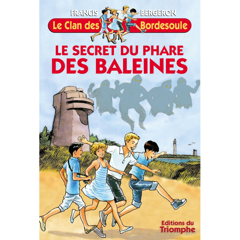 Le secret du phare des Baleines - T5 Le secret du phare des Baleines - T5