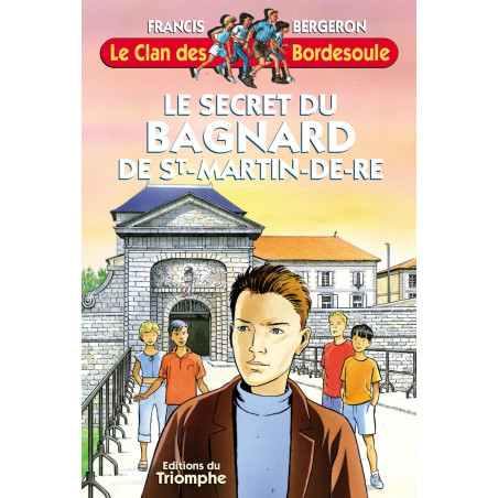Le secret du bagnard de Saint-Martin-de-Ré - CARRICK France