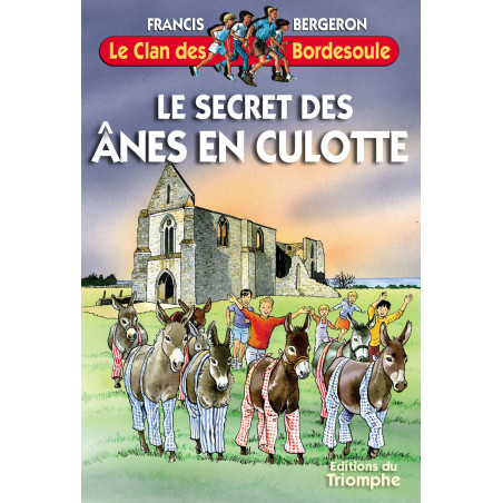 Le secret des ânes en culotte - T10