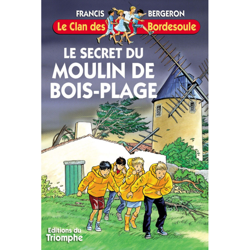 Le secret du moulin de Bois-Plage - T12 Le secret du moulin de Bois-Plage - T12