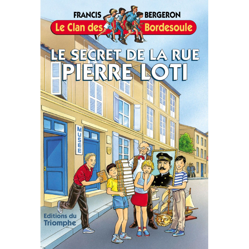 Le secret de la rue Pierre Loti - T13 Le secret de la rue Pierre Loti - T13