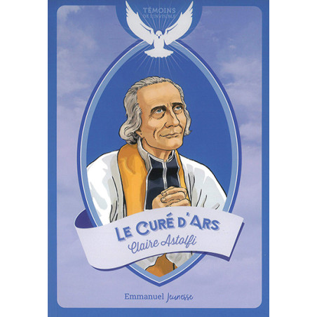 Le curé d'Ars - Librairie Scoute et Religieuse