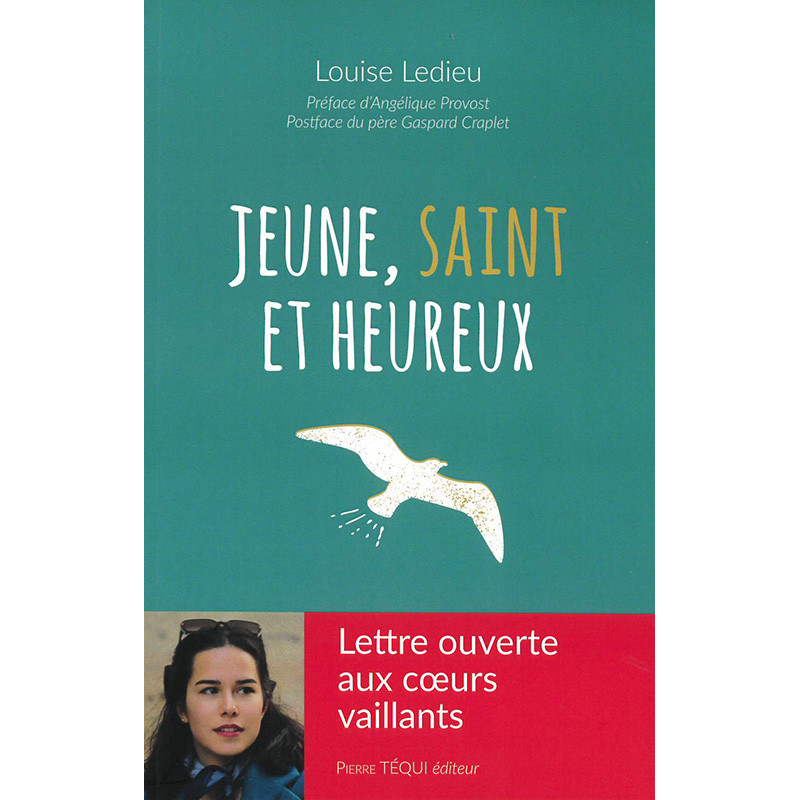 Jeune, Saint et Heureux
