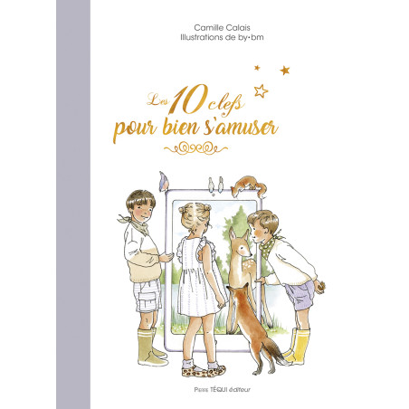 Les 10 clefs pour bien s'amuser - Carrick librairie jeunesse